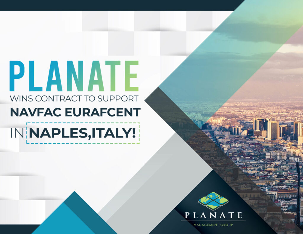 Planate Management Group Wins NAVFAC EURAFCENT Task Order for Engineering Support Services, Public Works Department, Naples, Italy