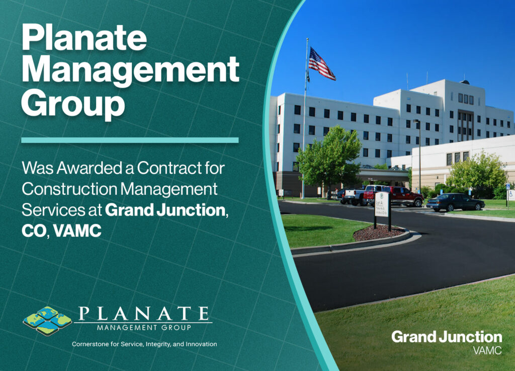 Planate Management Group Was Awarded A Contract For Construction Management Services At Grand Junction, CO, VAMC
