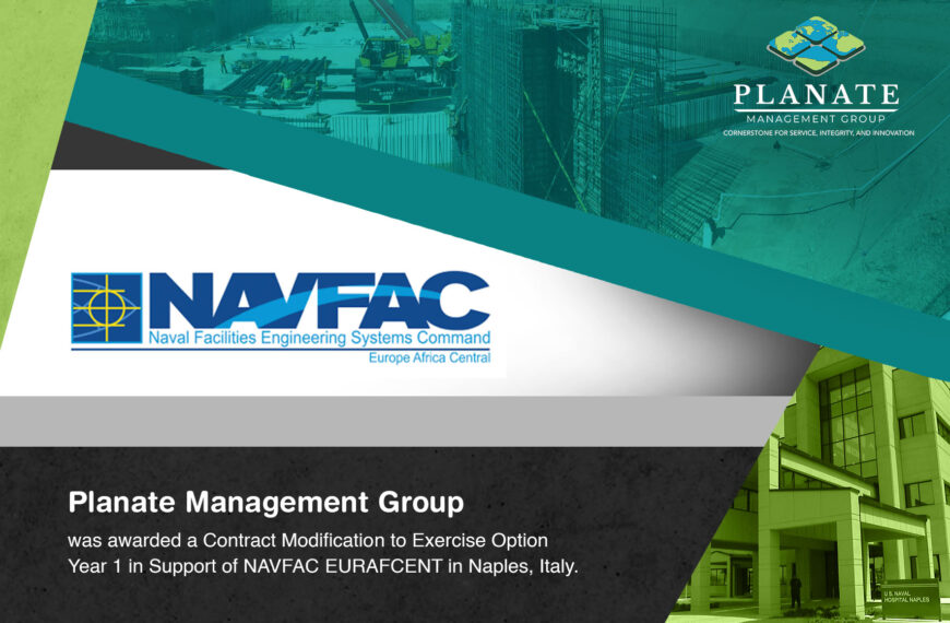 Planate Management Group is Awarded a Contract Modification to Exercise Option Year 1 in Support of NAVFAC EURAFCENT in Naples, Italy