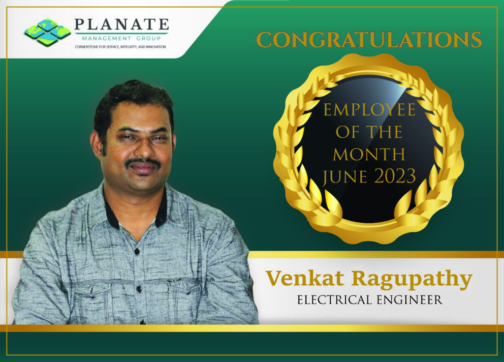 Venkat, An Esteemed Member Of Planate Management Group, Has Been Awarded The Prestigious “Employee Of The Month – June 2023”