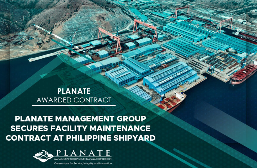 Planate Management Group Secures Facility Maintenance Contract at Philippine shipyard 